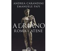 Adriano. Roma e Atene