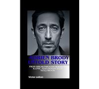 ADRIEN BRODY UNTOLD STORY: From Breakthrough Roles to Iconic Performances in Hollywood