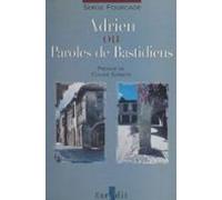 Adrien Ou Paroles De Bastidiens (ebook)