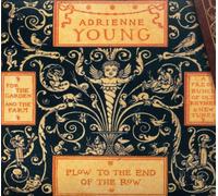 Adrienne Young - Plow to the End of the Row