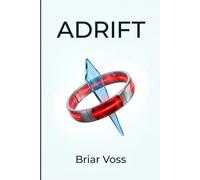 Adrift: A Rebellion in the Marrow