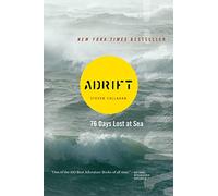 Adrift [Idioma Inglés]: Seventy-six Days Lost at Sea