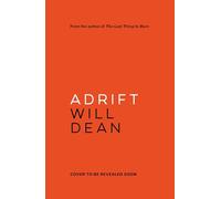 Adrift: The gripping and haunting new crime thriller from the award-winning author of The Last Thing to Burn