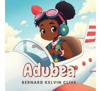 Adubea: I Can Fly!
