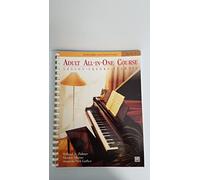 Adult All-In-one Course: Lesson, Theory, Technic - Piano Course Level 1