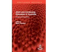 Adult and Continuing Education in Australia: Issues and Practices (Routledge Revivals)