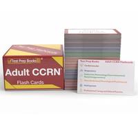 Adult CCRN Review Prep 2023 and 2024: CCRN Exam Study Material with Practice Test Questions for Critical Care Nursing [3rd Edition]