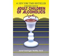 Adult Children of Alcoholics: Expanded Edition