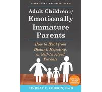 Adult Children of Emotionally Immature Parents