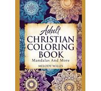Adult Christian Coloring Book. Mandalas and More.: Inspiring Christian scriptures on each page