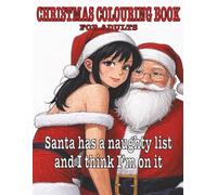 Adult Christmas Colouring Book: Perfect Gift, Secret Santa.