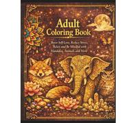 Adult Coloring Book: 30 Beautiful Animal and Landscape Designs for Relaxation, Stress Relief and Mindfulness