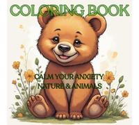 Adult coloring Book; calm your mind no stress: relax your mind calm your anxiety stress free