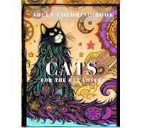 Adult coloring book Cats for the cat lovers: Coloring book for cat lovers