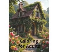 Adult Coloring Book: Coloring for Adults, Gardens, Homes, Houses, Intricate | 8.5x11 inches, 25 pages | Gifts for Birthdays, Christmas, Thanksgiving and more