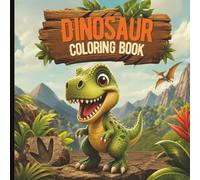 Adult Coloring Book - Dinosaurs : Bold Dino Designs for adults, teens, or kids - 24 pages and Prehistoric Fun!