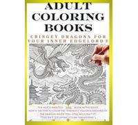 Adult Coloring Book: Dragons That Awaken Your Inner Edgelord Vol.9: Create Your Own Original Dragon! (Adult Coloring Book Dragon Coloring Book)
