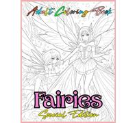 Adult Coloring Book Fairies: Fantasy Coloring Book Fairy Portraits Special Edition: For Adults and Teens | Black Line and Grayscale Portraits of Beautiful Fairies