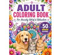 Adult Coloring Book for Anxiety Relief: 50 Unique Large Print Designs - Flowers, Animals, Mandalas & Landscapes | Single-Sided Pages to Prevent Bleed-Through | Perfect Gift for Women & Seniors