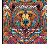 Adult coloring book for enhancing focus: Mind relaxing photos with a beauty of nature