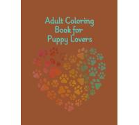 Adult Coloring Book for Puppy Lovers