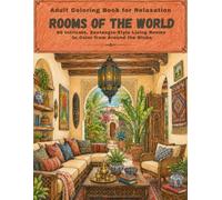 Adult Coloring Book for Relaxation - ROOMS OF THE WORLD: 60 Intricate, Zentangle-Style Living Rooms to Color from Around the Globe