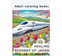 adult coloring book: Healing Scenery of Japan (Healing Landscapes)