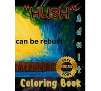 adult coloring book - "Hush" By rick wolfskin: cozy & cute coloring book for fun and to pump up your drawing skills.