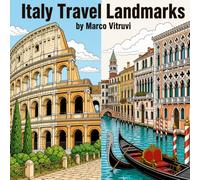 Adult Coloring Book Italy Travel Landmarks: Intricate Architectural Line Art of Renaissance Details & Hidden Courtyards: 24 Precise Geometric Drawings ... Buildings for Relaxation and Creative Focus