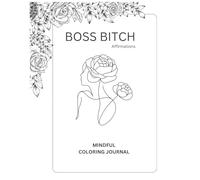 Adult Coloring Book Journal: For Boss Bitches