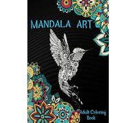 Adult Coloring Book Mandala ART: Beautiful Adult Coloring Book | Stress Relieving Mandala Art Designs | Amazing Coloring Pages
