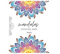 Adult Coloring Book - Mandalas & Relaxing Art to Reduce Stress and Find Calm