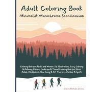 Adult Coloring Book: Minimalist Monochrome Scandinavian Coloring Book for Adults and Women - 50 Illustrations | Cozy, Calming & Relaxing Nature, ... Slow Living & Art Therapy | Outdoor & Sports
