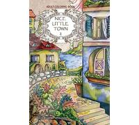 Adult coloring book: Nice Little Town: 2