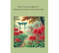 Adult Coloring Book of Japanese Flowers and Landscape