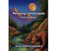 Adult Coloring Book - Relaxing Landscapes: Large Print Nature Coloring Book for Stress Relief and Creativity / 36 +1 Scenic Designs to Color for Adults