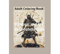 Adult Coloring Book Samurai and the 13 Constellations