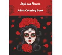 Adult Coloring Book, Skull and Flowers: Mythical Creatures