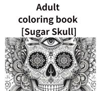 Adult coloring book [Sugar Skull]