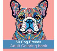 Adult coloring book with 50 different dog breeds: Dog Diversity: Explore an expansive range of dog breeds, ensuring there's a pup for everyone. From ... a different breed's personality and style.