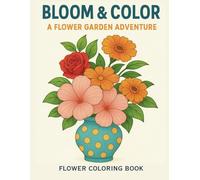 Adult coloring book with beautiful flowers: Amazing Stress-Relieving flower designs on every page