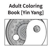 Adult Coloring Book [Yin Yang]