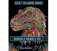Adult Coloring Books: Mandala Animals for Adult Relaxation, Zen, Stress Relief, and Anger Release with Intricate Animal Designs and Patterns