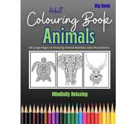 Adult Colouring Book - Animal Mandalas: 49 different Animal Patterns (Adults Colouring Books - The Big Book)