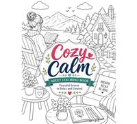 Adult Colouring Book: Escape the stress of everyday life and step into a world of comfort, beauty, and tranquility.