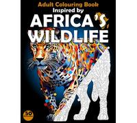 Adult Colouring Book Inspired by Africa's Wildlife
