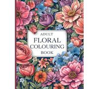 Adult Floral Colouring Book