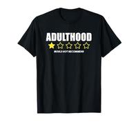 Adult Humor Adulthood Bad Experience Would Not Recommend Camiseta
