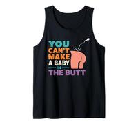 Adult Humor - You Can't Make A Baby In The Butt Camiseta sin Mangas