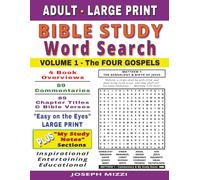 Adult Large Print Bible Study Word Search: Volume 1 - The Four Gospels: A Spiritual, Entertaining, and Educational Journey Through The Books of ... Commentary - The New Testament - Volumes 1-4)
